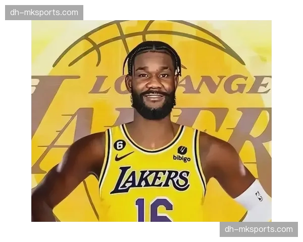 湖人艾顿战术地位质变 从蓝领转为内线进攻核心